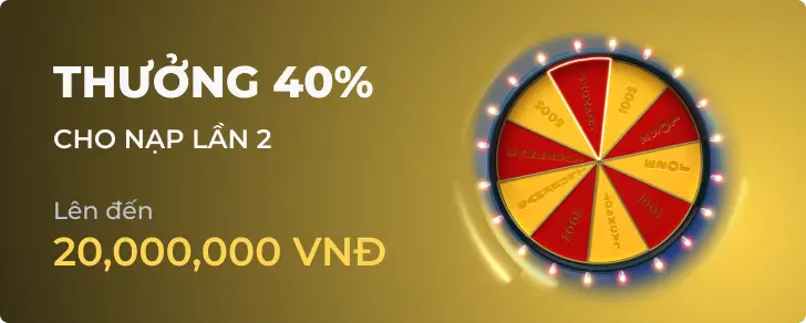 Khuyến mãi nạp lại 40% hàng tuần cực hot